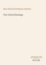 Mary Raymond Shipman Andrews: The Lifted Bandage, Buch