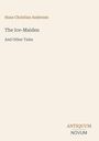 Hans Christian Andersen: The Ice-Maiden, Buch