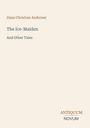 Hans Christian Andersen: The Ice-Maiden, Buch