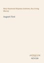 Mary Raymond Shipman Andrews: August First, Buch