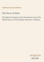 Clarence Leroy Andrews: The Story of Sitka, Buch