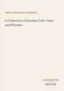 James Drummond Anderson: A Collection of Kachári Folk-Tales and Rhymes, Buch