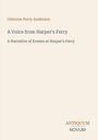Osborne Perry Anderson: A Voice from Harper's Ferry, Buch