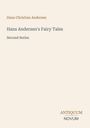 „Hans Christian Andersen: Hans Andersen's Fairy Tales, Second Series.“ Unten rechts: „Antiquum Novum“, schlichtes Design.