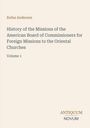 Text: "Rufus Anderson, History of the Missions ... Oriental Churches, Volume 1, ANTIQUUM NOVUM." Schlichtes, minimalistisches Design.