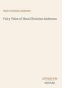 Hans Christian Andersen, Fairy Tales of Hans Christian Andersen. Antiquum Novum. Beige Hintergrund, schlichte Gestaltung.