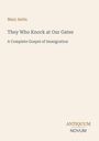 Oben links: "Mary Antin". Groß, zentriert: "They Who Knock at Our Gates". Unten rechts: "ANTIQUM NOVUM". Cremefarbener Hintergrund.