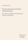 John Armstrong: The Life and Letters of the Rev. George Mortimer, Buch