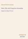Edward Pollock Anshutz: New, Old, and Forgotten Remedies, Buch