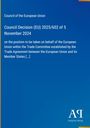 Council of the European Union: Council Decision (EU) 2025/602 of 5 November 2024, Buch