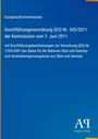 Europäische Kommission: Durchführungsverordnung (EU) Nr. 543/2011, 7. Juni 2011, Antiphon Verlag. Blaues Cover.