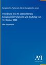 Ein blaues Cover mit weißen Texten: "Verordnung (EG) Nr. 2003/2003 des Europäischen Parlaments." Unten Logo "Antiphon Verlag".