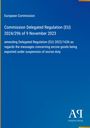 European Commission: Delegierte Verordnung (EU) 2024/296 vom 9. November 2023, Änderung der Verordnung (EU) 2022/1636.