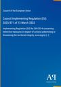 Council Implementing Regulation (EU) 2023/571 of 13 March 2023 über Maßnahmen gegen Bedrohung der territoriale Integrität.