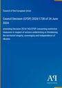 Council Decision (CFSP) 2024/1738 vom 24. Juni 2024, Änderung der Maßnahmen bezüglich der Ukraine. Blaues Design.