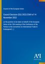 Council Decision (EU) 2022/2569 vom 14. Nov. 2022, EU-Position bei CITES-Konferenz. Blaues Cover mit Logo "PA" unten.