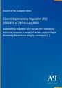 Auf blauem Hintergrund steht: "Council Implementing Regulation (EU) 2022/332 of 25 February 2022". Unten rechts ein Logo.