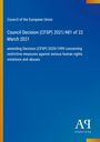 Council Decision (CFSP) 2021/481 vom 22. März 2021. Blaues Cover mit gelbem Rand. Unten rechts Logo von Antiphon Verlag.