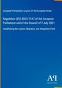 Regulation (EU) 2021/1147; Asylum, Migration, and Integration Fund. Blau, rechts unten "Antiphon Verlag" mit Logo.