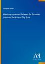 Blauer Hintergrund mit weißem Text: "European Union. Monetary Agreement between the European Union and the Vatican City State".