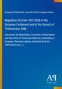 Regulation (EC) No 1907/2006 des Europäischen Parlaments und des Rates. Blau mit gelbem Streifen und Logo "AR".