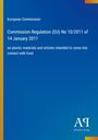 European Commission, Regulation (EU) No 10/2011 on plastic materials for food contact. Blau mit Verlagslogo unten rechts.