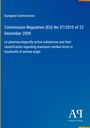 Text über EU-Verordnung zu maximalen Rückstandsmengen in Lebensmitteln tierischen Ursprungs, blaues Cover. 