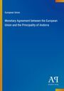 "European Union. Monetary Agreement between the EU and the Principality of Andorra." Blaues Cover mit Logo "Antiphon Verlag".