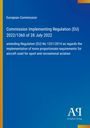 "Commission Implementing Regulation (EU) 2022/1360 of 28 July 2022" steht in Weiß auf blauem Hintergrund mit einem Verlagslogo.