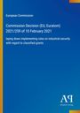 Europäische Kommission Entscheidung, 10. Februar 2021, industrielle Sicherheit, vertrauliche Zuschüsse, blau mit Verlagslogo.