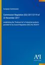 Text: "European Commission, Commission Regulation (EU) 2017/2119 of 22 November 2017." Blauer Hintergrund, kleines Logo unten.