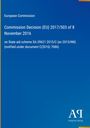 "European Commission. Commission Decision (EU) 2017/503 of 8 November 2016. Blaues Cover. Antiphon Verlag-Logo."
