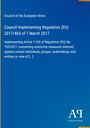 Council of the European Union, Verordnung (EU) 2017/404 vom 7. März 2017. Blaues Cover mit Verlag-Logo unten.