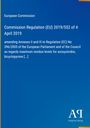 Text: Europäische Kommission, Verordnung (EU) 2019/552 vom 4. April 2019. Blau-gelbes Layout, "Antiphon Verlag" unten.