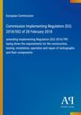 "European Commission. Regulation (EU) 2018/502, amending 2016/799 on tachographs. Blau mit gelbem Streifen."