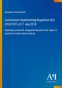 Text: "European Commission, Commission Implementing Regulation (EU) 2018/1013 of 17 July 2018, imposing provisional safeguard."