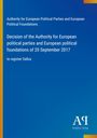 "Decision of the Authority for European political parties and European political foundations of 20 September 2017."