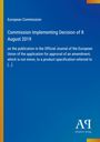 Text: European Commission, Commission Implementing Decision of 8 August 2019. Blaues Cover mit gelbem Rand und Logo unten.