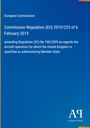 European Commission: Commission Regulation (EU) 2019/225 of 6 February 2019, Buch