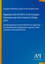 European Parliament: Regulation (EU) 2019/877 of the European Parliament and of the Council of 20 May 2019, Buch