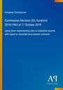 Text: European Commission, Commission Decision (EU, Euratom) 2019/1963, laying down rules on industrial security. Blaues Design.