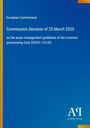 "European Commission. Commission Decision of 25 March 2020. Blaues Design mit gelbem Streifen links und AQ-Logo unten."