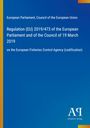 Regulation (EU) 2019/473 über die Europäische Fischereiaufsichtsagentur. Blauer Hintergrund mit Verlag-Logo.