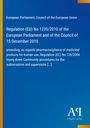 Regulation (EU) No 1235/2010, amending pharmacovigilance rules. Blauer Hintergrund, gelber Streifen links. Logo "AQ".