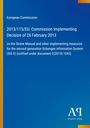 Text: European Commission, 2013/115/EU, Entscheidung zur Umsetzung von Maßnahmen für das Schengen-Informationssystem.
