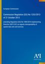 Text: "European Commission, Commission Regulation (EU) No 1253/2013 of 21 October 2013...". Blaues Cover, Antiphon Verlag.