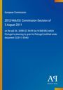 Text: "European Commission, 2012/466/EU: Commission Decision of 3 August 2011." Weißer Text auf blauem Hintergrund.