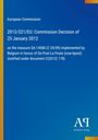 "2012/321/EU: Commission Decision of 25 January 2012, measure SA.14588 by Belgium for De Post-La Poste (bpost). Blaues Cover."