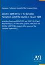 Directive 2014/51/EU des EU-Parlaments und Rats über Änderung von Richtlinien und Verordnungen. Blaues Cover.