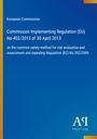 Text: "European Commission, Commission Implementing Regulation (EU) No 402/2013 of 30 April 2013." Blaues und gelbes Layout.